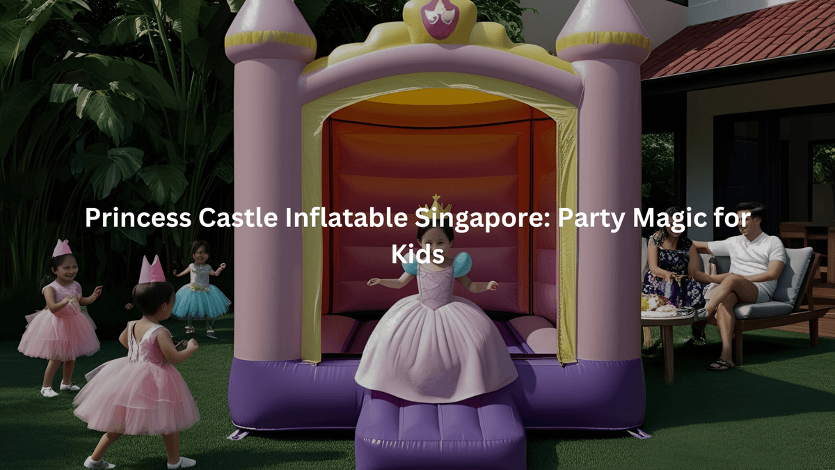 Princess Castle Inflatable Singapore: Party Magic for Kids